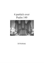 4 partita's psalm 140